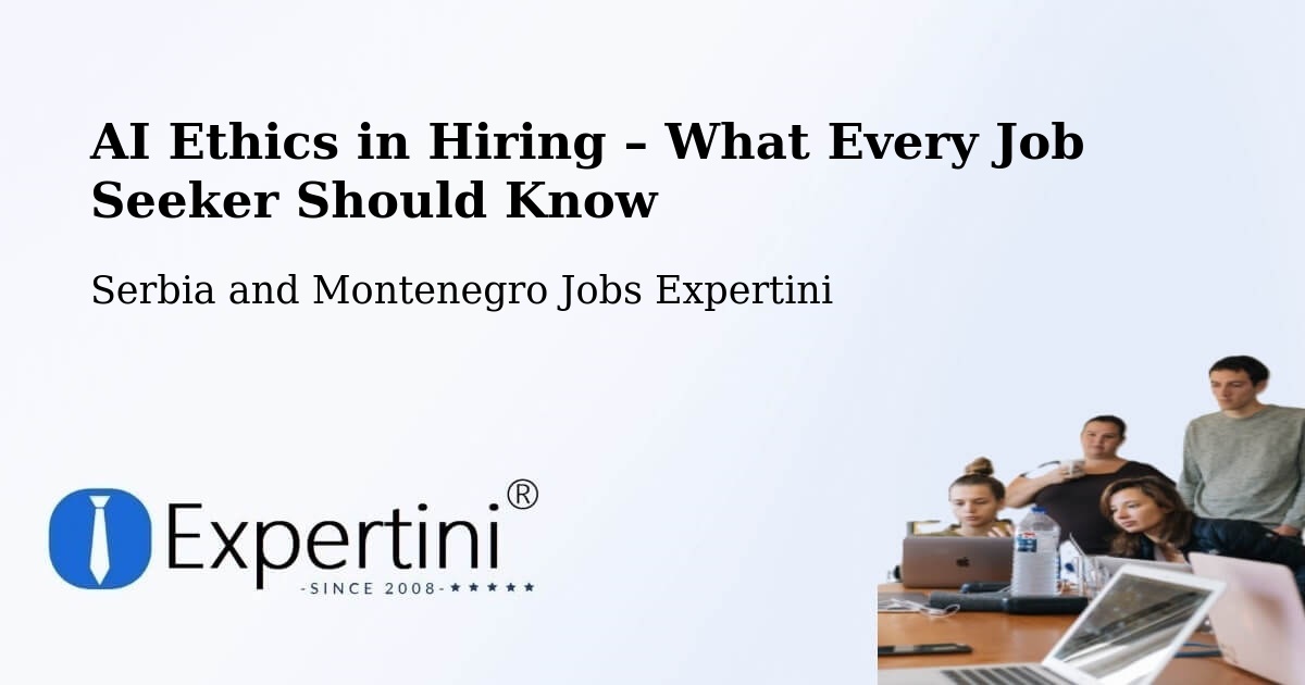 AI Ethics in Recruitment & Hiring – Canmore - Canmore, Serbia and Montenegro Jobs Expertini