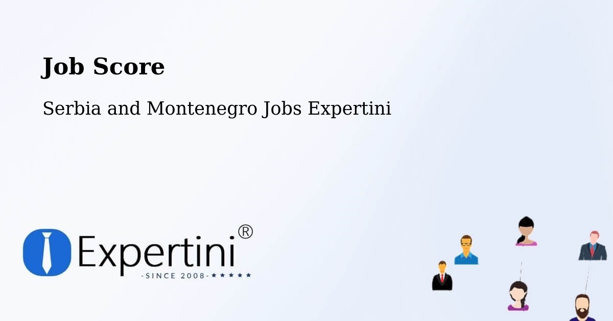 Job Score & Job Description Score Tool – Canmore - Serbia and Montenegro Jobs Expertini